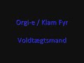 Klam Fyr - Voldtægtsmand Klam Fyr - Voldtægtsmand