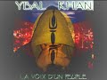Ybal Khan-Fidèle au poste (2005)