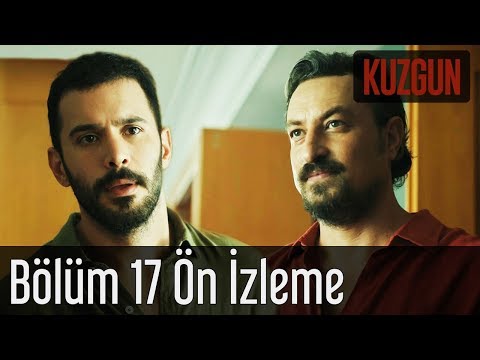 Kuzgun 17. Bölüm Önizleme                                                                                                                                                                                                                                 