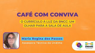 Café com Conviva: O currículo à luz da BNCC - um olhar para a sala de aula