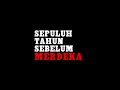 sepuluh tahun sebelum merdeka trailer