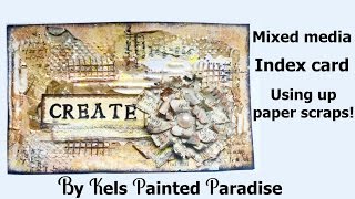 Mixed Media Index Card | Using up paper scraps #2