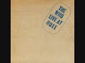 The Who 'Live at Leeds' 1970 40th Anniversary Super-Deluxe Collectors' Edition. The Who Live at Hull (CD 4) ' Tommy ' 1. Overture 2. It's a Boy 3. 1921 4. Amazing Journey 5. Sparks 6. Eyesight to the Blind 7. Christmas 8. The Acid Queen 9. Pinball Wizard 10. Do You Think It's Alright? 11. Fiddle About 12. Tommy, Can You Hear Me? 13. There's a Doctor 14. Go to the Mirror! 15. Smash The Mirror 16. Miracle Cure 17. Sally Simpson 18. I'm Free 19. Tommy's Holiday Camp 20. We're Not Gonna Take It/See Me Feel Me/Listening to You