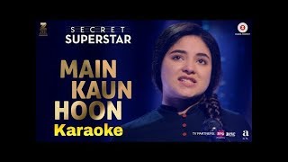 Main Kaun Hoon Full Karaoke with Lyrics Meghna Mis