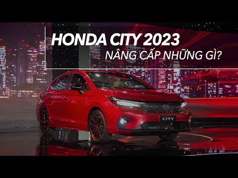 Honda City 2023 nâng cấp những gì? Giá có thực sự THƠM? |XEHAY.VN|