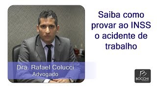 Como provar o acidente de trabalho