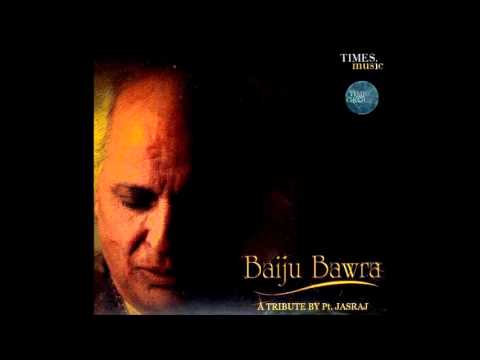 Pandit Jasraj- Tribute to Baiju Bawra. Raga Asavari