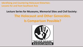 The Holocaust and other genocides. Is comparison possible? Countering Holocaust distortion in Southeast Asia, 20.09.2021.
