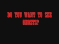 How To See Ghosts In Less Than A Minute(Saying Two Words)