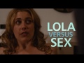 Click here to watch this video Lola Versus (2012) HD Trailer