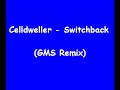 Celldweller - Switchback (GMS Remix)