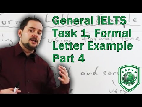 IELTS General Module Task 1 Writing a Formal Letter for a high score PART 4