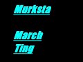 Murksta March part 1 Exclusive bassline