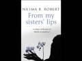 videos de Naima B. Robert, best selling book, From My Sisters Lips
