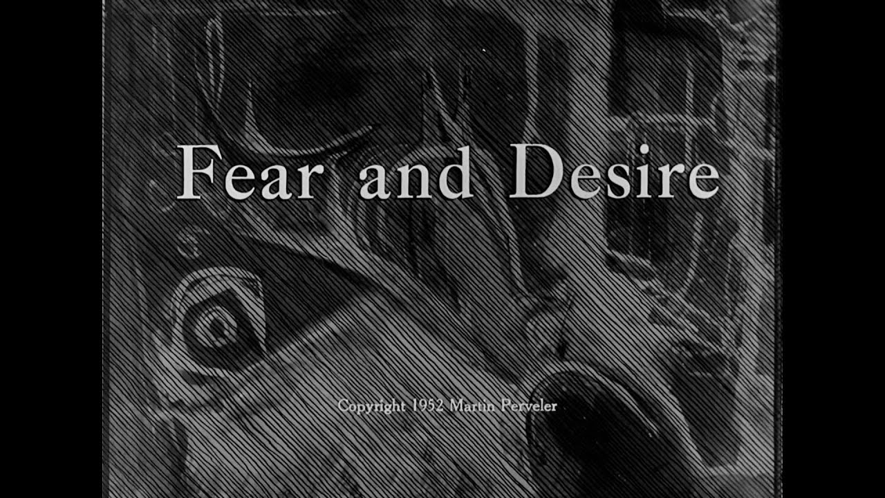 OLDTIME MOVIE: Fear and Desire(1952)  4/3/23