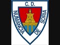 himno nuevo del c d  numancia de soria