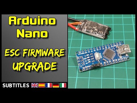 Arduino Nano - BLHELI ESC Firmware Update