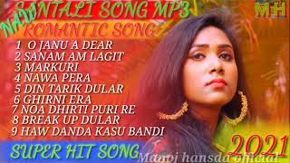 NAW SANTALI SONG MP3 ROMANTIC SONG//2021//Manoj ha