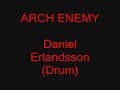 Arch Enemy - Daniel Erlandsson