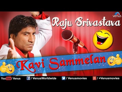 RAJU SRIVASTAVA - KAVI SAMMELAN