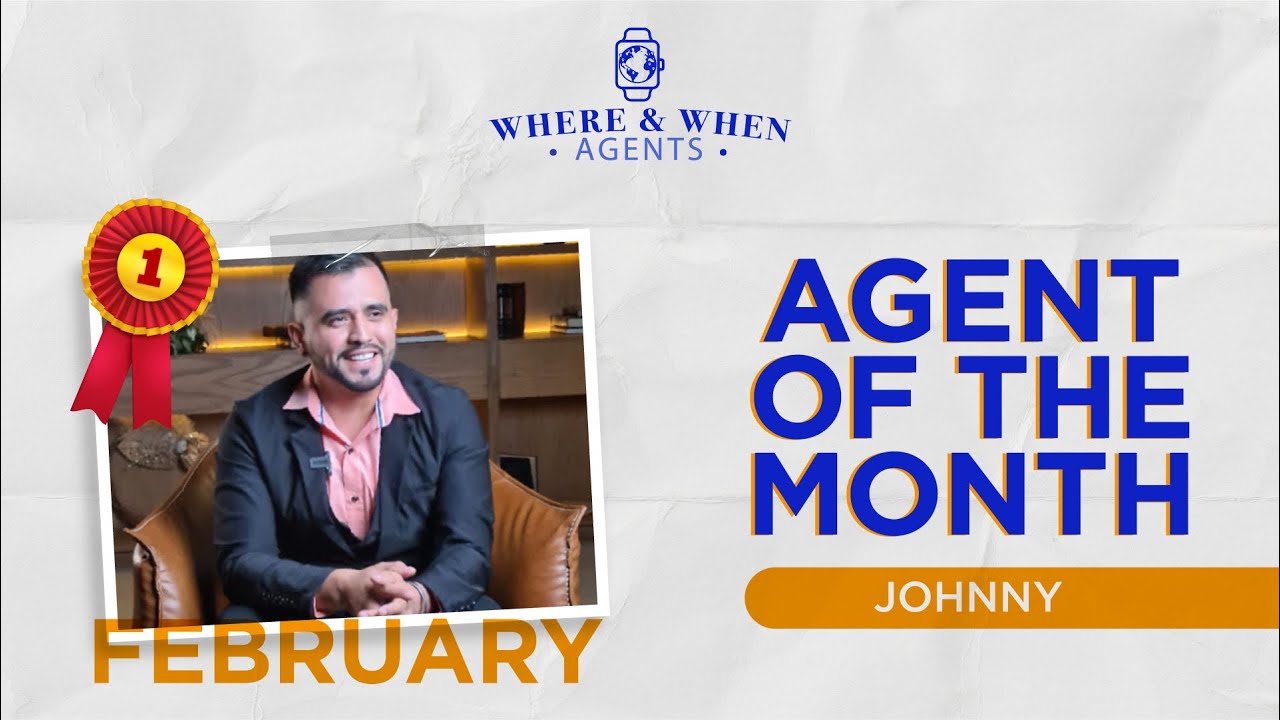Johnny Agent of the Month - Where and When Agents