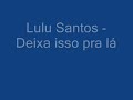 deixa isso pra lá   lulu santos