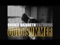Bronze Nazareth - Cold Summer OFFICIAL Video