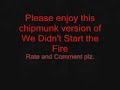 We Didn't Start the Fire- Chipmunk
