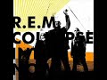 REM - Oh My Heart - New Song (2011)