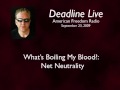 broadcast on september 23/09 on deadline live. jack blood talks about net neutrality. websites deadlinelive.info http