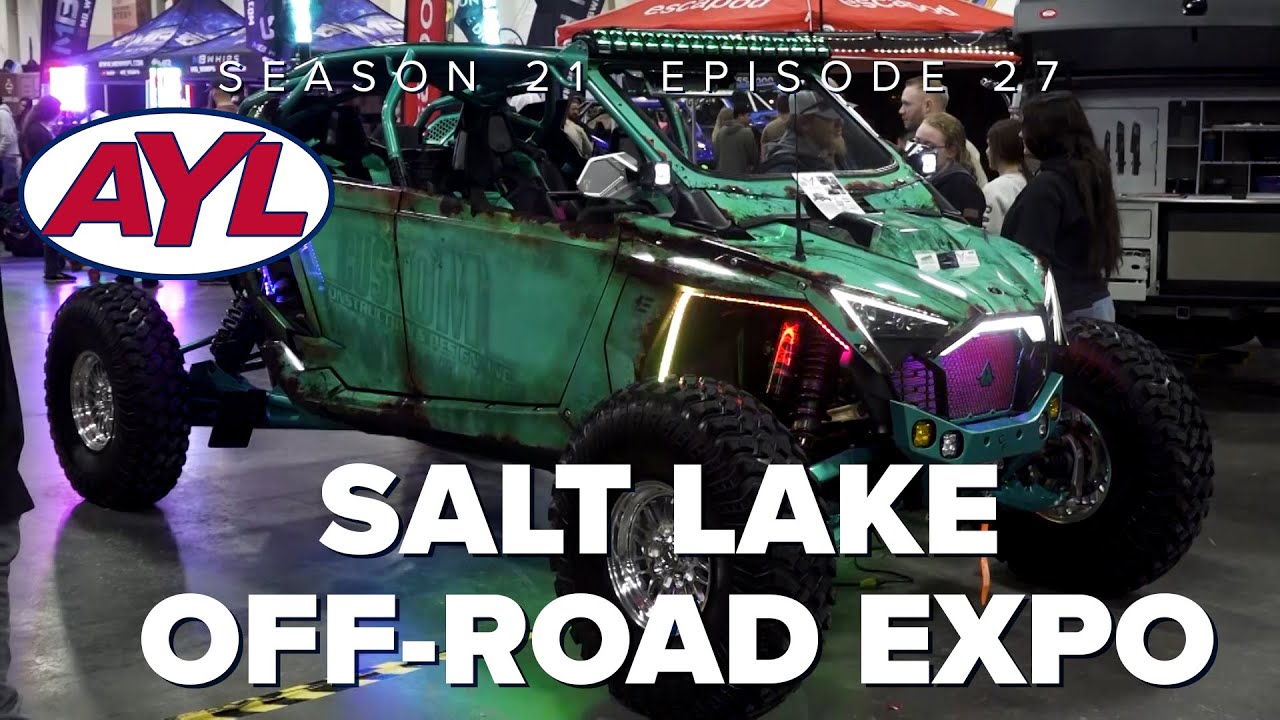 S21 E27: Salt Lake Off Road Expo