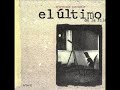 El Ultimo de la Fila - Como un Burro Amarrado en la Puerta del Baile