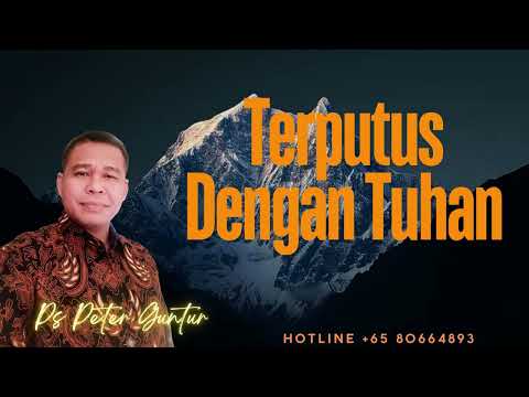 TERPUTUS DENGAN TUHAN -  PETER GUNTUR