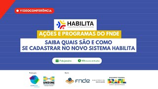 Ações e programas do FNDE: saiba quais são e como se cadastrar no novo sistema Habilita