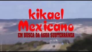 Kikael Mexicano: em busca da água subterrânea – Vídeo vencedor da categoria Eco Kids