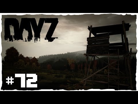 DayZ Early Alpha | Episodul 72