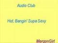Audio Club Hot, Bangin', Supa, Sexy Official Music Video and Lyrics