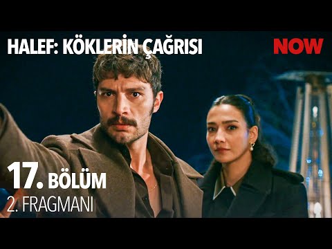 Halef: Köklerin Çağrısı 17. Bölüm 2. Fragmanı                                                                                                                                                                                                          