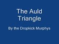 Dropkick Murphys-The Auld Triangle