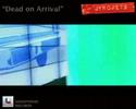 Jyrojets -Dead on Arrival (new single out June 9th) Jyrojets -Dead on Arrival (new single out June 9th)