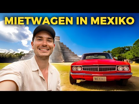 MEXIKO Mietwagen – 10 Dinge die wir gerne VORHER gewusst hätten! Yucatan Roadtrip (Mexiko Urlaub)