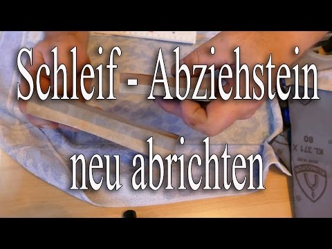 Schleif-- Abziehstein neu abrichten