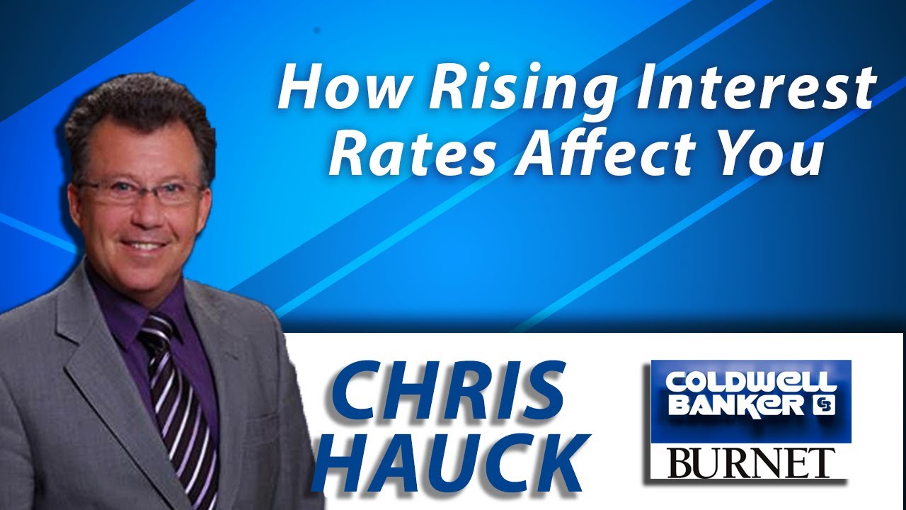 How Do Rising Interest Rates Affect Our Market?