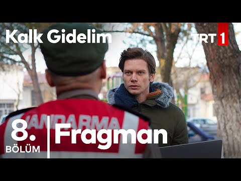 Kalk Gidelim 8. Bölüm Fragmanı                                                                                                                                                                                                                            