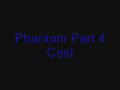 The Wrath of the Phantom Part 4~ The Phantoms Attack~