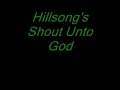 Hillsong United: \"Shout Unto God\" Hillsong United: \"Shout Unto God\"
