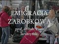 Emigracja zarobkowa - PROWOKOWANIE przez bied? do wyjazdu :(