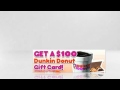 Dunkin Donuts printable coffee coupons 2013- http://getmydunkindonutsnow. com/ $100 ...
