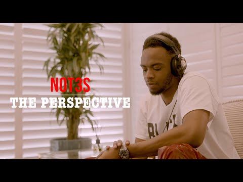 Not3s Interview: What You Never Knew About Me | The Perspective (Part 1/3)