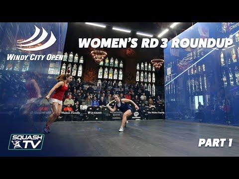 Squash: Windy City Open 2020 - Women's Rd 3 Roundup [Pt.1]